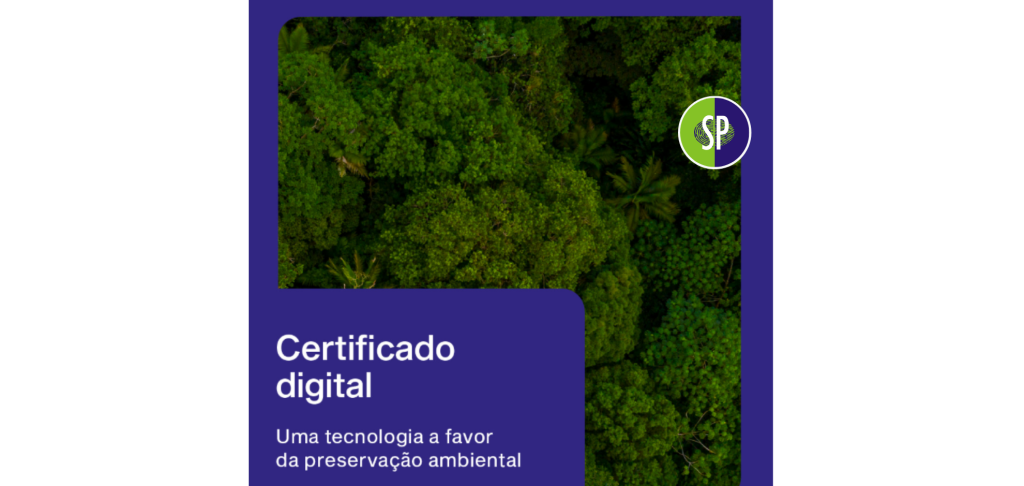 Certificado Digital - Uma tecnologia a favor da preservação ambiental