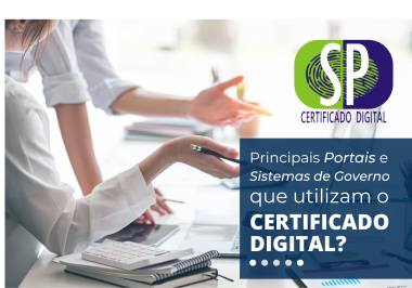 Principais Portais e Sistemas do Governo que utilizam o Certificado Digital