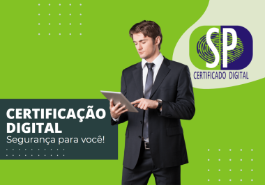 CERTIFICAÇÃO DIGITAL: Segurança para você.